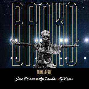 broko (feat. Dj Cross & José morón)