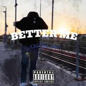 Better Me (feat. Mauri) [Explicit]