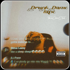 Drunk Dame Tape (Explicit)