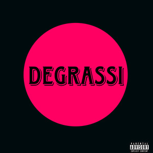 DEGRASSI (Explicit)