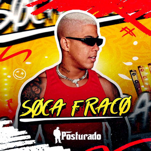 Soca Fraco (Explicit)