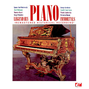 Legendary Piano Immortals (Remastered Historical Recording)