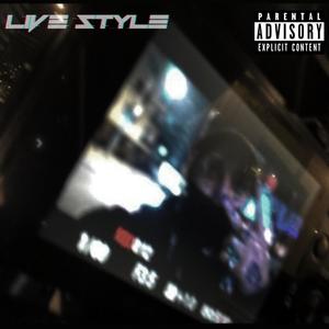 Live Style (feat. Taste00) [Explicit]