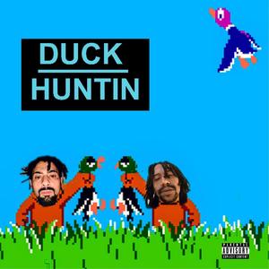 Duck Huntin (feat. Crown Daking) [Explicit]