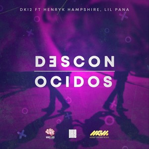 Desconocidos(feat. Henryk Hampshire & Lil Pana) (Explicit)