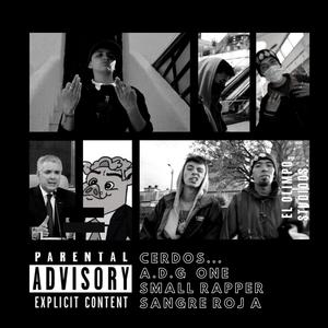 Cerdos. (feat. sangre roja & Small rapper) (Explicit)