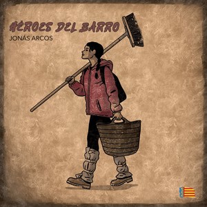 Héroes del Barro (Explicit)