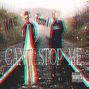 Can't Stop Me (Explicit)