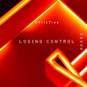 Losing Control (Explicit)