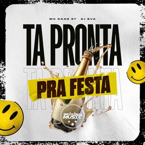 Tá Pronta Pra Festa (Explicit)