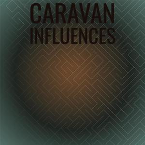 Caravan Influences