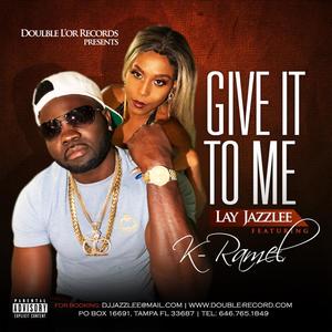 Give It to Me (feat. K-Ramel) [Explicit]