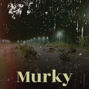 Murky