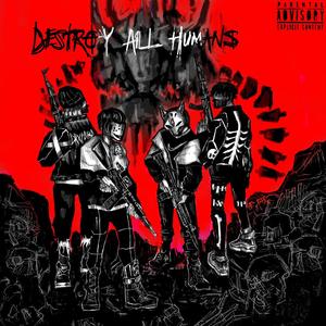 Destroy All Humans (feat. Red Line Savage, DRXPDE4D & Krimson Graey) [Explicit]