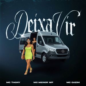 Deixa Vir (Explicit)