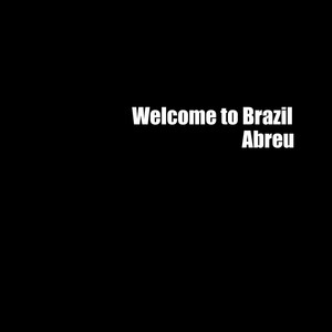 Welcome to Brazil