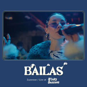 Bailas (Live at Sticky Sessions)