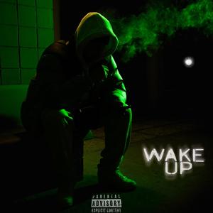 WAKE UP (Explicit)