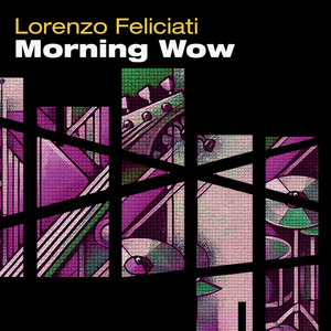 Morning Wow (feat. Gergo Borlai & Richard Hallebeek)