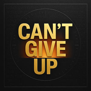 Can't Give Up