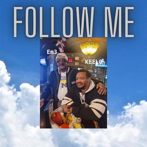 FOLLOW ME (feat. EM3)