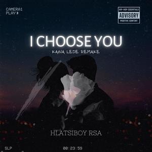 I Choose You Remake Kiana Ledé
