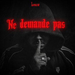 Ne demande pas (Explicit)
