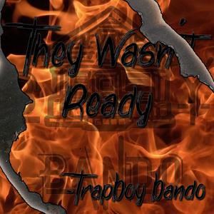 They Wasn't Ready (feat. R33D & Rance) [Explicit]