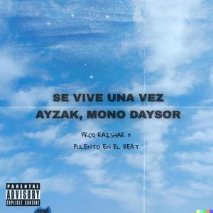 Se vive una vez (feat. Mono Daysor)