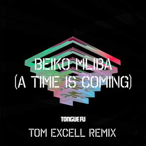 Beiko Mliba(A Time Is Coming)(feat. Dizraeli & K.O.G.) (Tom Excell Remix|Instrumental)
