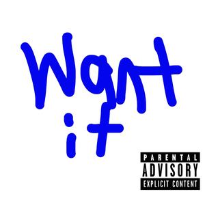 Want it (Explicit)