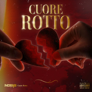 Cuore Rotto (Explicit)