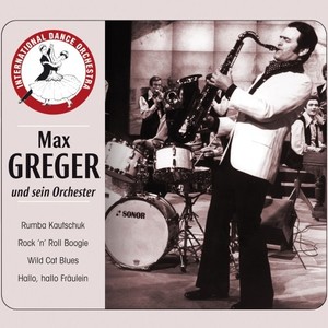 Max Greger Und Sein Orchester