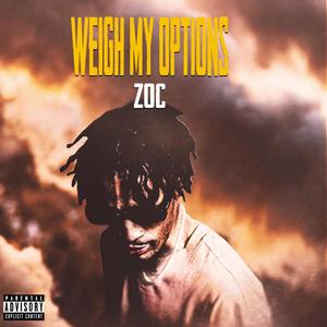 Weigh My Options (Explicit)