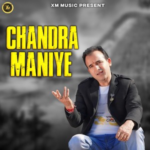 CHANDRA MANIYE
