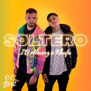 SOLTERO(feat. KKAFU) (Explicit)