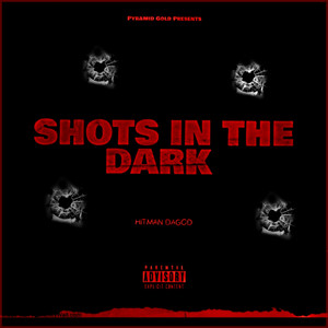 Shots in the Dark (Explicit)