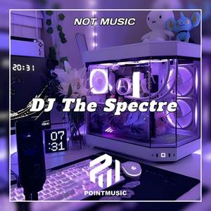 DJ The Spectre