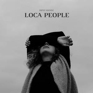 LOCA PEOPLE (EDIT)