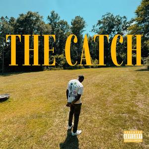 THE CATCH (Explicit)