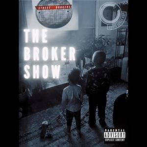 The Broker Show (Explicit)