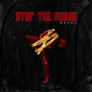 STOP THE MUSIC