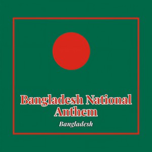 Bangladesh National Anthem