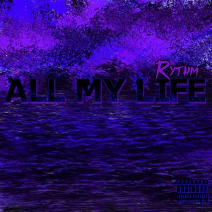 All My Life (Explicit)