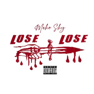 Lose / Lose (Explicit)