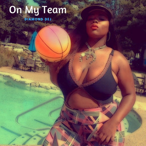 On My Team (Explicit)
