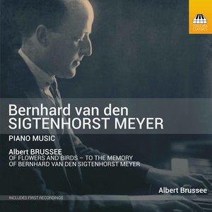 Sigtenhorst Meyer: Piano Music