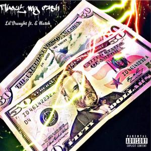 About My Cash (feat. E Hatch) [Explicit]