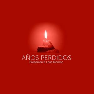 AÑOS PERDIDOS (feat. Lena Monroe)