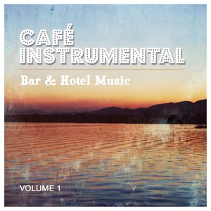 Bar & Hotel Music - Volume 1